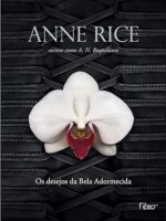 Os Desejos da Bela Adormecida - Anne Rice