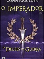 Os Deuses da Guerra - Conn Iggulden.