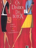 Os Diários do Botox - Lynn Schnurnberger Janice kaplan