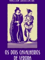 Os Dois Cavalheiros de Verona - William Shakespeare