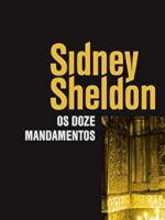 Os Doze Mandamentos - Sidney Sheldon