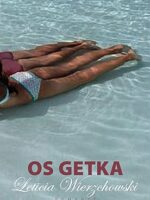 Os Getka - Leticia Wierzchowski