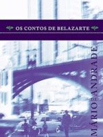 Os contos de Belazarte - Mario de Andrade