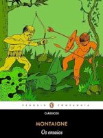 Os ensaios - Michel Montaigne