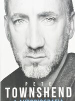 Pete Townshend: a autobiografia