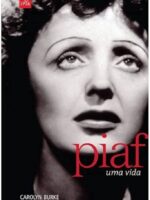 Piaf: Uma Vida