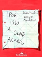 Por isso que a gente acabou