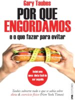 Por que engordamos? e o que fazer a respeito