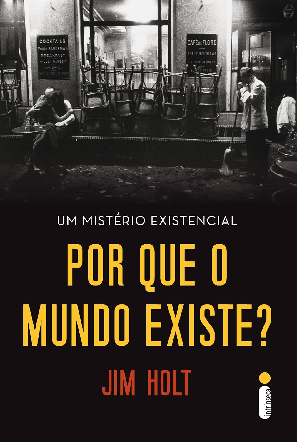 Por que o mundo existe