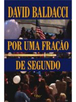 Por uma Fração de Segundo