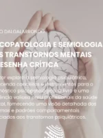 Psicopatologia e Semiologia dos Transtornos Mentais
