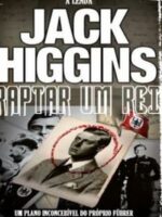 Raptar um Rei - Jack Higgins.