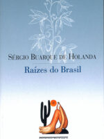 Raizes do Brasil - Sergio Buarque de Holanda.