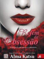 Refém da Obsessão