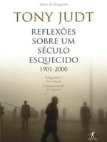Reflexões sobre um século esquecido