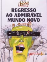 Regresso ao Admiravel Mundo Novo