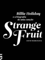 Strange Fruit: biografia