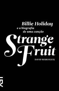 Strange Fruit: biografia