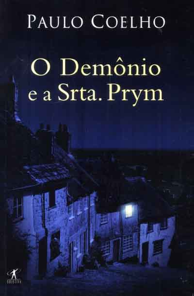 O Demonio e a Srta. Prym - Paulo Coelho.