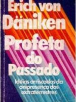 Profeta do Passado - Erich von Danikem.