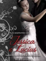 O casamento de Antanasia Jessica - Beth Fantaskey.