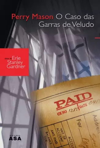 O Caso das Garras de Veludo - Erle Stanley Gardner.
