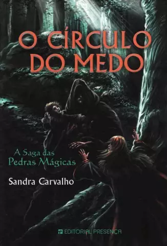 O Circulo do Medo - Sandra Carvalho.