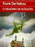 O Demonio de Golgota - Frank de Felitta.