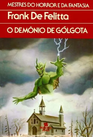 O Demonio de Golgota - Frank de Felitta.
