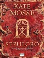 O Sepulcro - Kate Mosse.