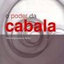 O poder da Cabala - Tecnologia para Alma - Yehuda Berg.