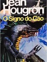 O SIGNO DO CAO - Jean Hougron.