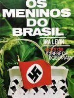 Os Meninos do Brasil - Ira Levin.PDF