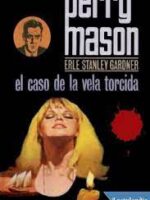 O Caso da Vela Torcida - Erle Stanley Gardner.