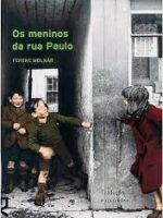 Os meninos da rua Paulo - Ferenc Molnar.