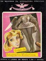 O Caso da Fotografia Misteriosa - Erle Stanley Gardner.