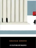 O Fator Humano - Graham Greene.