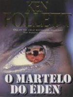 O martelo do Eden - Ken Follett.