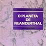 O Planeta de Neanderthal - Brian Wilson Aldiss.