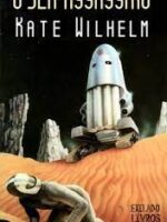O Ser Assassino - Kate Wilhelm.