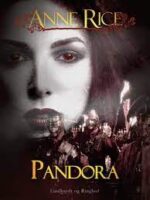 Pandora - Anne Rice.