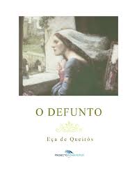 O Defunto - Eca de Queiros.