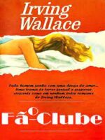 O Fa-Clube - Irving Wallace.