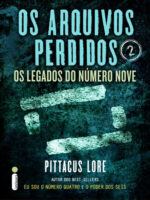 Os Arquivos Perdidos_ Os Legados Do Numero -- Pittacus Lore