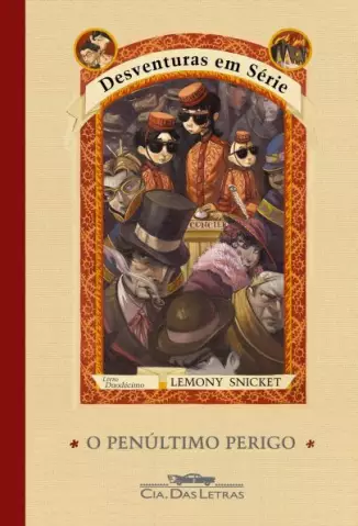 O Penultimo Perigo - Lemony Snicket.