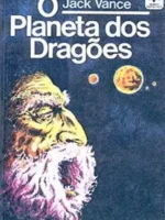 O Planeta dos Dragoes - Jack Vance.