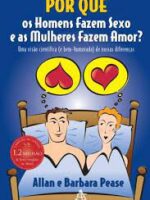 Por que os Homens Fazem Sexo e as Mulheres amor?