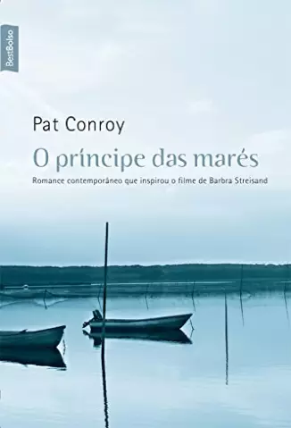 O Principe das Mares - Pat Conroy.