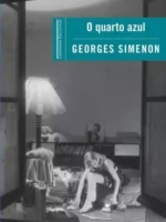 O Quarto Azul - Georges Simenon.