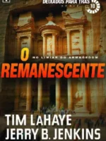 O Remanescente - Tim LaHaye.
